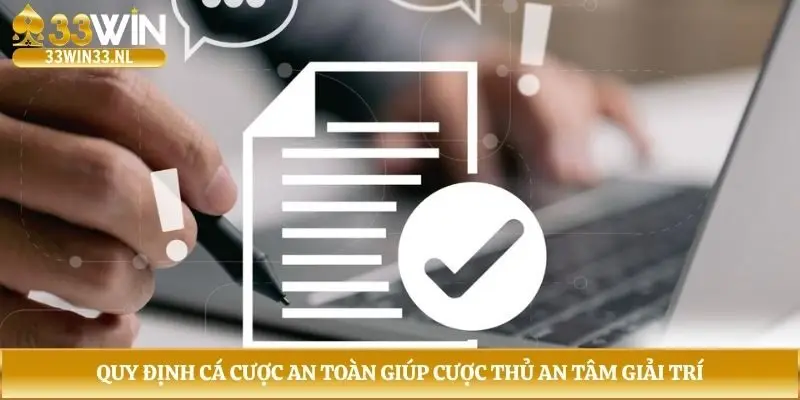 Quy định cá cược an toàn giúp cược thủ an tâm giải trí