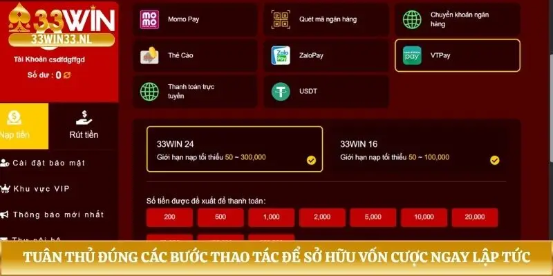 Tuân thủ đúng các bước thao tác để sở hữu vốn cược ngay lập tức